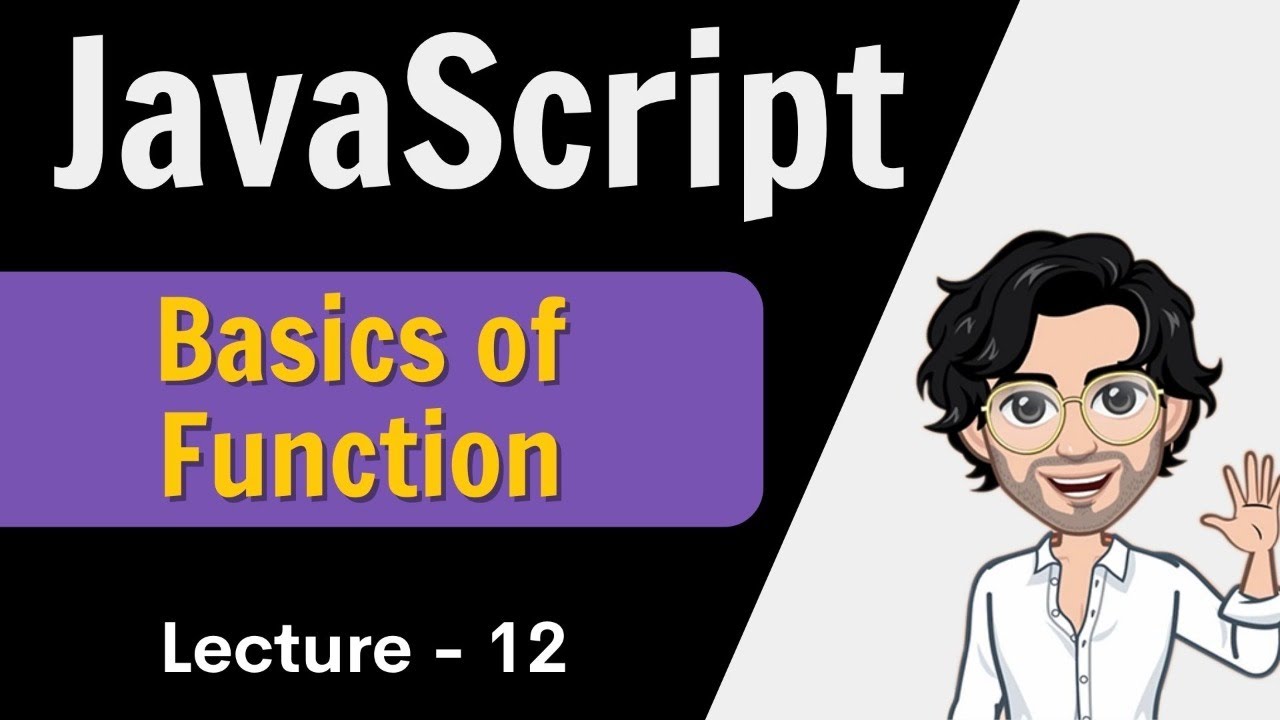 Lecture 12- Basics of Functions in Javascript | Web Development Course | Javascript
